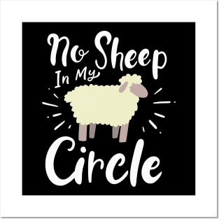 No Sheep In My Circle Posters and Art